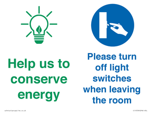 Help us to conserve energy - Turn off light switches when leaving the room